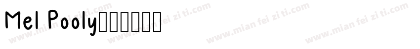 Mel Pooly字体转换